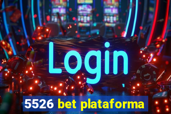 5526 bet plataforma